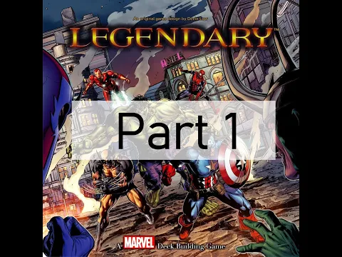 Marvel Legendary Solo Playthrough Part 1