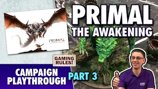 Primal: The Awakening - Campaign Playthrough & Giveaway - Part 3