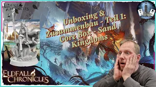 Unboxing & Zusammenbau: ELDFALL CHRONICLES Teil 1: Core Box - Sand Kingdoms - eine Augenweide!