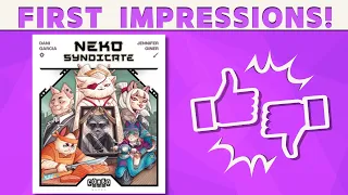 Neko Syndicate - First Impressions!