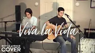 Viva la Vida - Coldplay (Boyce Avenue acoustic cover) on Spotify & Apple