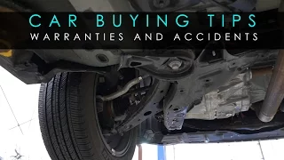 Car Buying Tips - Warranties and Accidents PT2