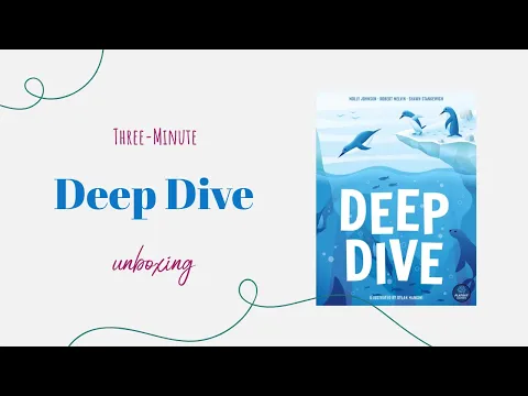 Deep Dive - 3-Minute Unboxing