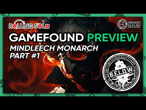 B.E.L.O.W.: The Asylum | GameFound Preview | Mindleech Monarch | Part #1