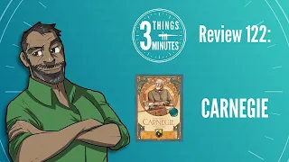 Carnegie: 3 Things in 3 Minutes Review #122