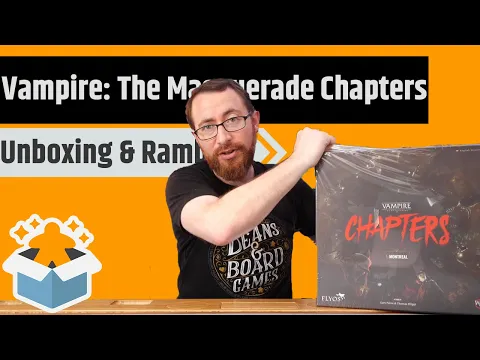 Vampire: The Masquerade – Chapters: Unboxing & Rambling