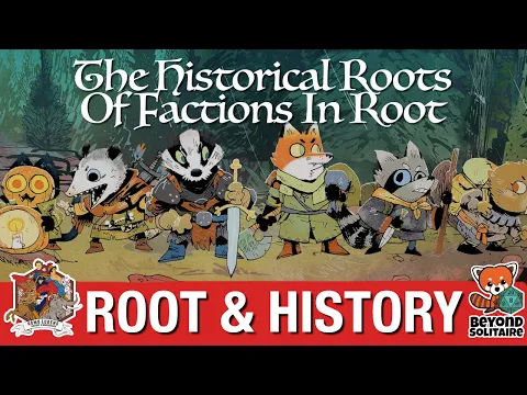 The Historical Roots Of Factions In Root