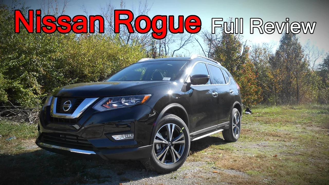 2017 Nissan Rogue: Full Review | S, SV, SL & Hybrid