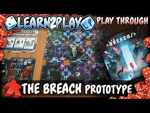 Learn to Play Presents: Play Through of The Breach