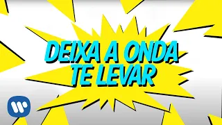 Anitta - Deixa A Onda Te Levar (Official Lyric Video)