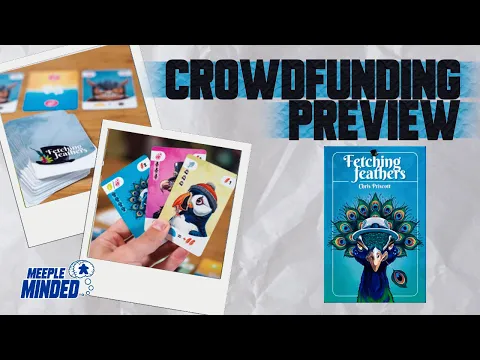 Fetching Feathers - Crowdfunding Preview | A Beautiful & Strategic Bird Sanctuary Card Game!