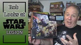 Rob Looks at Star Wars: Legion