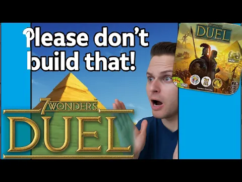Please *Don't* Build THAT WONDER! 7W Duel Strategy