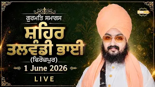 Live gurmat samagam talwandi bhai ferozepur 1 june 2026 Dhadrian Wale