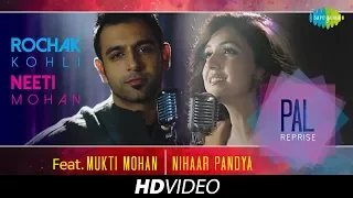 Pal Reprise | Rochak Kohli & Neeti Mohan | HD Video Song