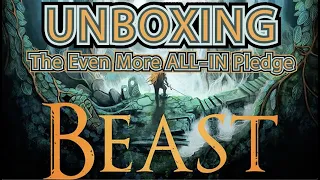 Beast  - Unboxing [The Even More ALL-IN Pledge][KICKSTARTER]