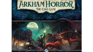 Arkham's Kids Unboxing: Arkham Horror The Card Game