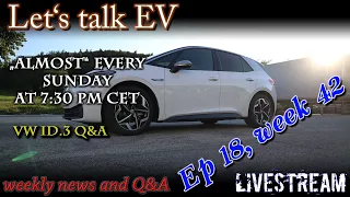 (Live) Let's talk EV - Week 42 - VW Id.3 Q&A