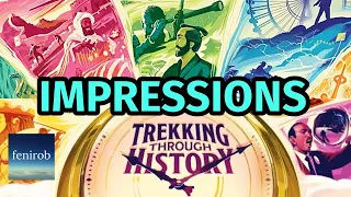 Trekking Through History Board Game | First Impressions