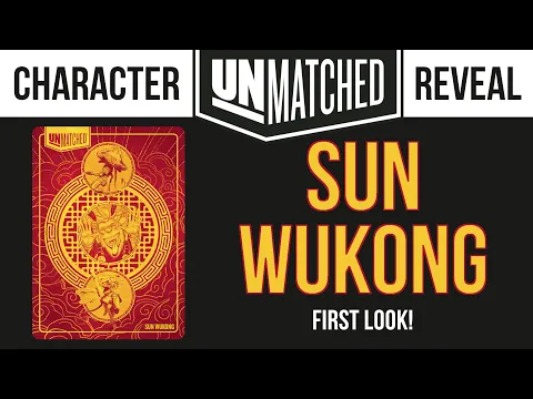 Unmatched Character Reveal: Sun Wukong