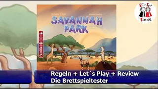 Savannah Park von Deep Print Games - Regeln + Let´s Play + Review- Brettspiel - Die Brettspieltester