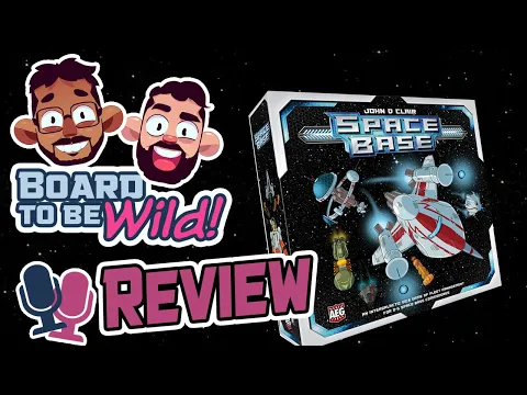 Board to be Wild Reviews: Space Base