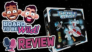 Board to be Wild Reviews: Space Base