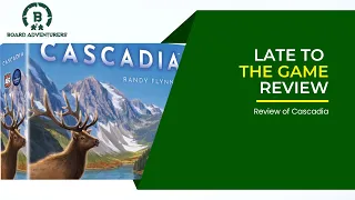 Late to the Game: Cascadia Review