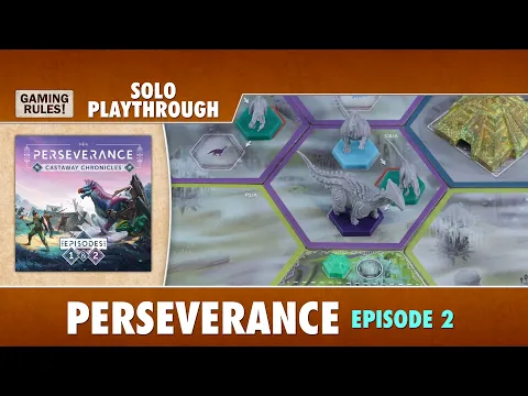Perseverance Solo Playthrough - Episode 2