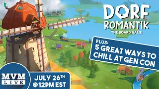 MvM Live GenCon Preshow (Featuring Dorfromantik)