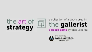 The Gallerist: The ART of Strategy [Artwork]