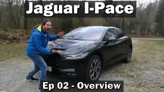 Jaguar I-Pace - Ep02 - Overview