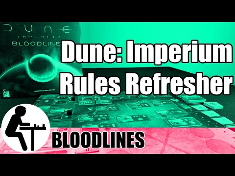 Dune: Imperium Rules Refresher: Bloodlines