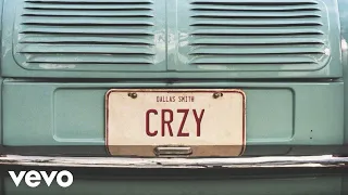 Dallas Smith - CRZY (Lyric Video)