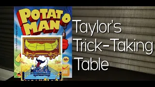 Boast or Nothing and Potato Man ~ Taylor's Trick-Taking Table