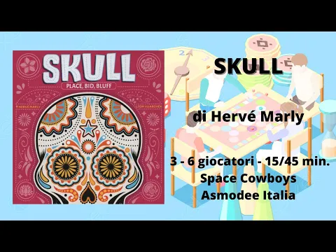 Skull *NUOVA EDIZIONE* (gioco da tavolo) - Tutorial italiano