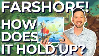 Farshore, One Year Later: How-to-Play and Review!