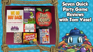 7 Quick Party Game Reviews with Tom Vasel