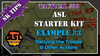 Advanced Squad Leader Starter Kit Example #3