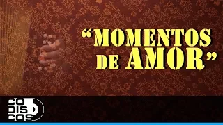 Momentos De Amor, Rafael Orozco Y El Binomio De Oro - Video Letra