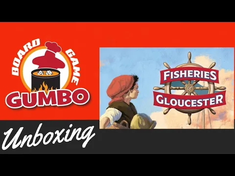 Fisheries of Gloucester - Unboxing