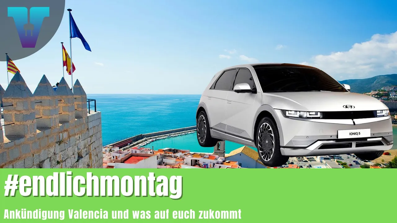 Ioniq 5 Test in Valencia - Die Ankündigung - #endlichmontag [Deutsch 4K] | Vision E Drive #111