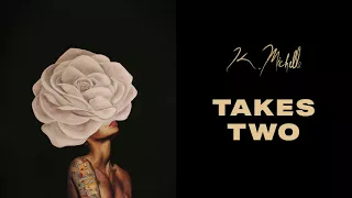 K. Michelle - Takes Two (Official Audio)