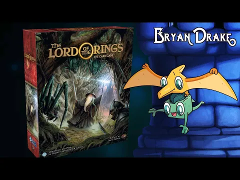 LOtR LCG Revised Core Set Review - with Bryan