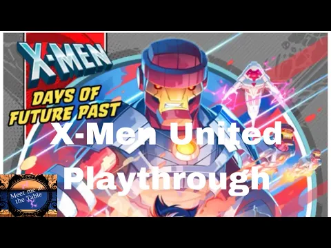 Marvel United X-men Days of Future Past Playthrough with Ridley (also seen on One Stop Coop Shop)