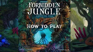 How to Play: Forbidden Jungle