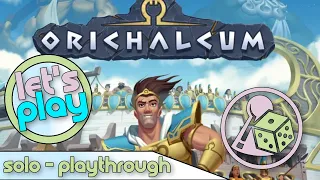 Let's play Orichalcum (Boardgame) - Solo