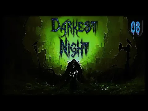 Darkest Night 2nd Ed. #2 | Episode 8: Questing Beast