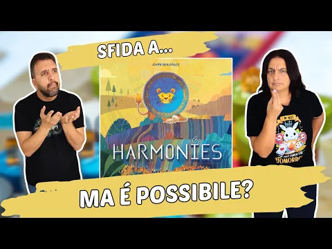 Harmonies, Partita Completa al Gioco da Tavolo di grande successo!