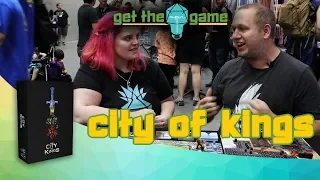 Get the Game - City of Kings Overview